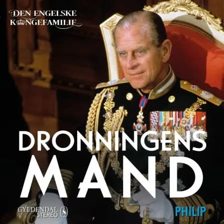 Prins Philip - Dronningens mand af Den engelske kongefamilie