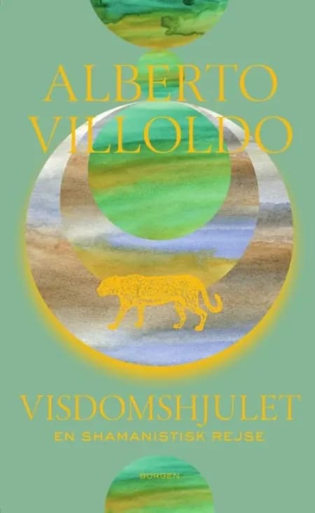 Visdomshjulet af Alberto Villoldo