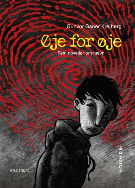 Mellem_rum. Øje for øje - Fem noveller om hævn af Gunvor Ganer Krejberg