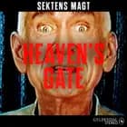 Sektens magt - Heavens Gate af Kristoffer Lind