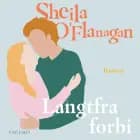 Langtfra forbi af Sheila O'Flanagan