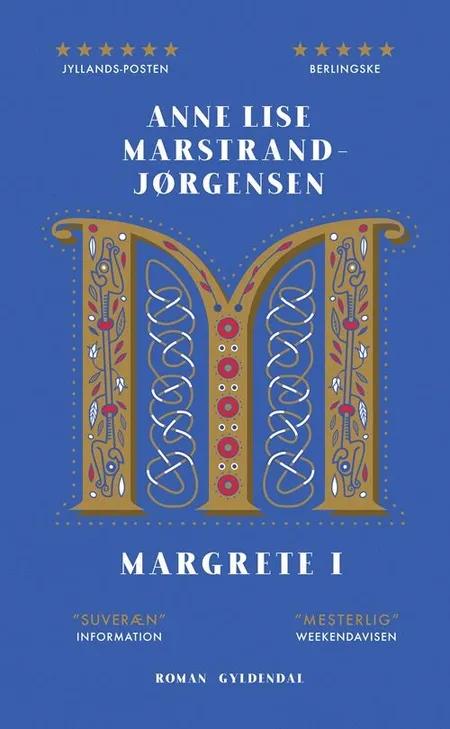 Margrete I af Anne Lise Marstrand-Jørgensen