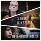 Den fjerde bølge - 2 af Caroline Grimwalker