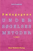 Pædagogens undersøgelsesmetoder af Lars Christian Aagerup