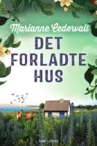 Det forladte hus af Marianne Cedervall