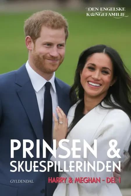 Harry & Meghan, del 1 - Prinsen og skuespillerinden af Den engelske kongefamilie