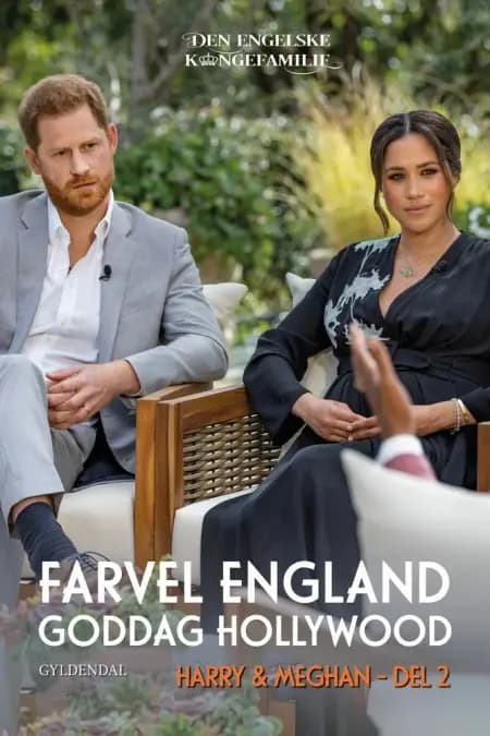 Harry & Meghan, del 2 - Farvel England, goddag Hollywood af Den engelske kongefamilie
