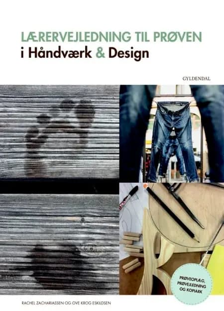 Lærervejledning til prøven i Håndværk & Design af Rachel Zachariassen