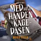 Med hele hånden i kagedåsen af Maria Steen