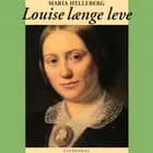 Louise længe leve