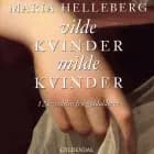 Vilde kvinder, milde kvinder af Maria Helleberg