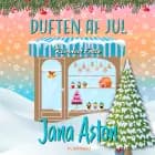 Duften af jul af Jana Aston