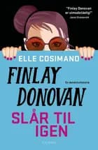 Finlay Donovan slår til igen af Elle Cosimano