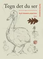 Tegn det du ser af Neel Dich Abrahamsen