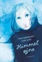Himmeløjne af Trine Bundsgaard og Signe Kjær