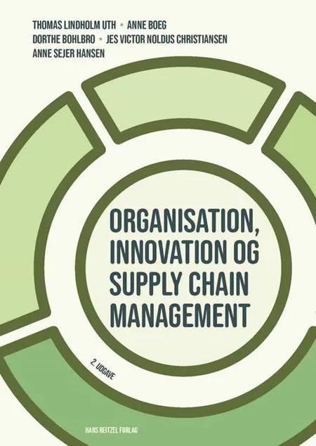 Organisation, innovation og supply chain management af Dorthe Bohlbro