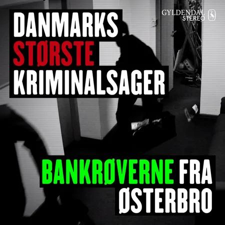 Bankrøverne fra Østerbrobanden af Gyldendal Stereo