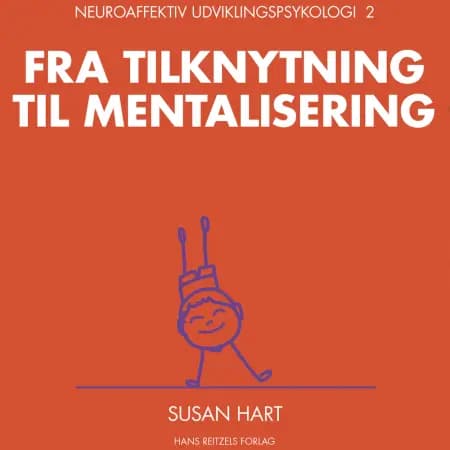 Neuroaffektiv udviklingspsykologi 2 af Susan Hart