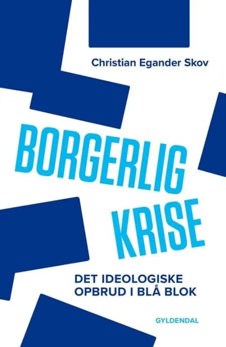 Borgerlig krise af Christian Egander Skov