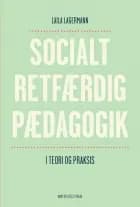 Socialt retfærdig pædagogik af Laila Lagermann