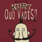 Kurt quo vadis? af Erlend Loe