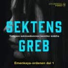 Sektens greb - Emenkaya-ordenen del 1 af Camilla Johnson