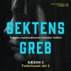 Sektens greb - Faderhuset del 2 af Camilla Johnson