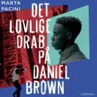 Det lovlige drab på Daniel Brown af Marta Pacini
