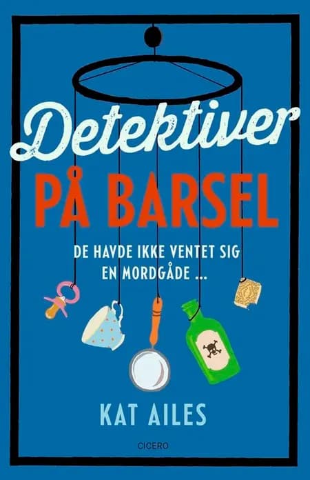 Detektiver på barsel af Birgitte Avnesø