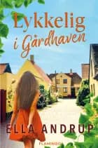 Lykkelig i Gårdhaven af Ella Andrup