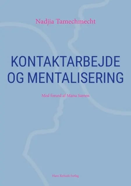 Kontaktarbejde og mentalisering af Nadjia Tamechmecht