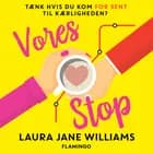 Vores stop af Laura Jane Williams