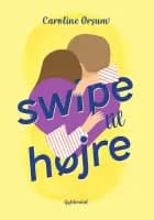 Swipe til højre af Caroline Ørsum