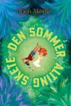 Den sommer alting skete af Iben Akerlie