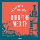 Birgithe med th af Katrine Marie Guldager