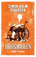 Dødsmoden af Simon Holm Pedersen