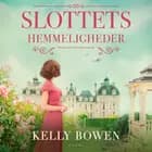 Slottets hemmeligheder af Kelly Bowen