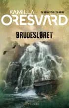 Brudesløret af Kamilla Oresvärd