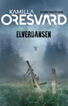 Elverdansen af Kamilla Oresvärd