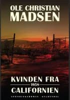 Kvinden fra Californien af Ole Christian Madsen