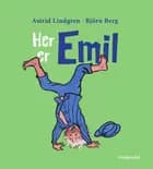 Her er Emil af Astrid Lindgren og Björn Berg