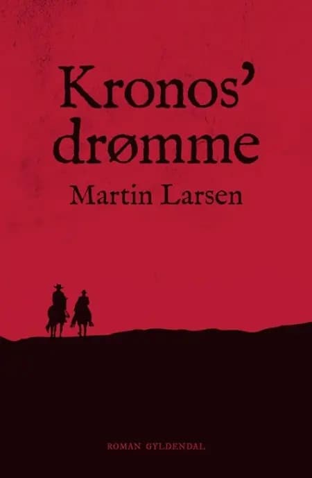 Kronos' drømme af Martin Larsen