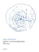 Jeg bor i en hemmelig drøm af Inger Christensen