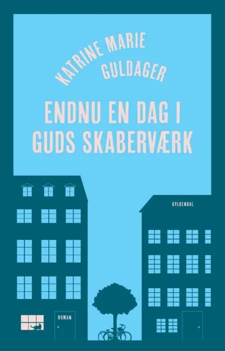 Endnu en dag i Guds skaberværk af Katrine Marie Guldager