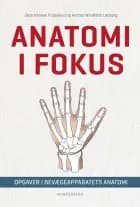 Anatomi i fokus af Gitte Hansen Fredslund og Andrea Windfeldt Lønborg