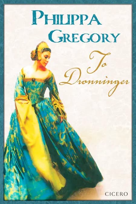 To dronninger af Philippa Gregory