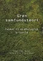 Grøn samfundsteori af Simon Kjær Hansen, Lars Tønder og Stine Krøijer