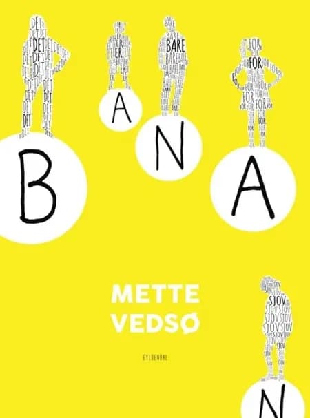 Banan af Mette Vedsø