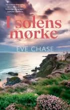 I solens mørke af Eve Chase
