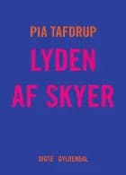 Lyden af skyer af Pia Tafdrup